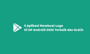 5 Aplikasi Membuat Logo Di HP Android 2020 Terbaik dan Gratis