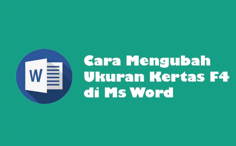 Mengatur Ukuran Kertas F4