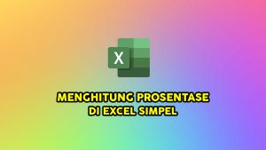 Cara Menghitung Persentase di Excel 2016