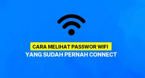 Cara Melihat Password Wifi Yang Sudah Connect di Android Tanpa Aplikasi Dan Root